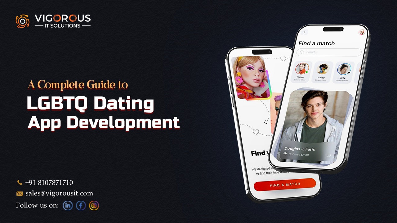 A Complete Guide to LGBTQ Dating App Development