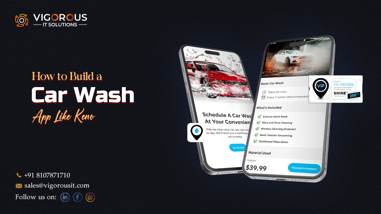 How To Build A Car Wash App Like Keno: A Simple Guide